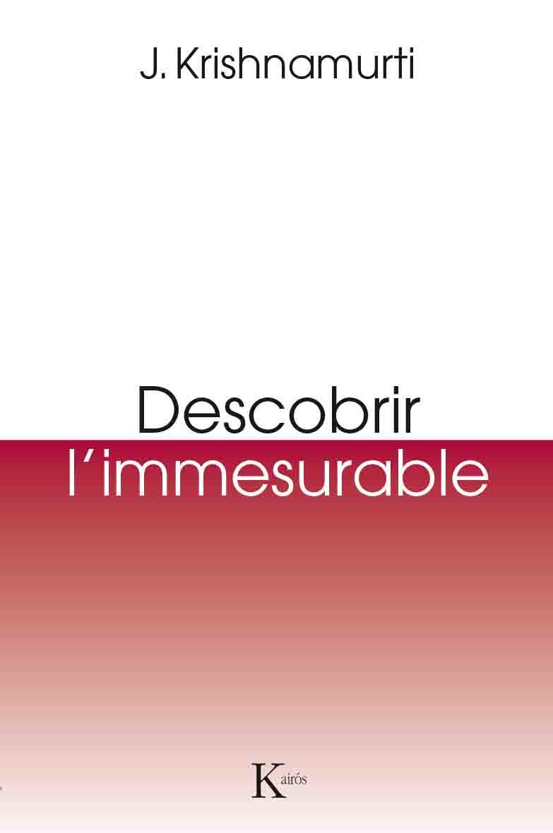 DESCOBRIR L`IMMESURABLE | 9788499885131 | KRISHNAMURTI, JIDDU | Llibreria Online de Vilafranca del Penedès | Comprar llibres en català