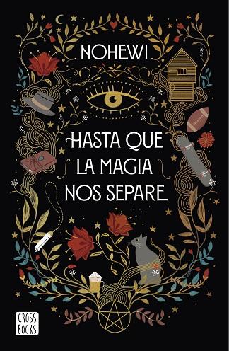 HASTA QUE LA MAGIA NOS SEPARE | 9788408239390 | NOHEWI | Llibreria Online de Vilafranca del Penedès | Comprar llibres en català