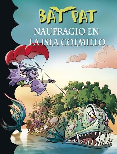 BAT PAT 38 NAUFRAGIO EN LA ISLA COLMILLO | 9788490435526 | PAVANELLO, ROBERTO | Llibreria Online de Vilafranca del Penedès | Comprar llibres en català