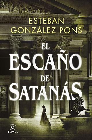 EL ESCAÑO DE SATANÁS | 9788467063608 | GONZÁLEZ PONS, ESTEBAN | Llibreria Online de Vilafranca del Penedès | Comprar llibres en català