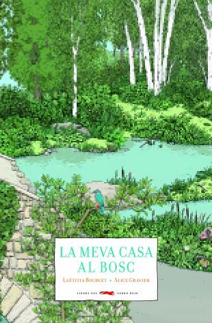 LA MEVA CASA AL BOSC | 9788494990403 | BOURGET, LAËTITIA | Llibreria Online de Vilafranca del Penedès | Comprar llibres en català
