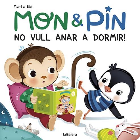 MON & PIN NO VULL ANAR A DOMIR! | 9788424672621 | BIEL, MARTA | Llibreria Online de Vilafranca del Penedès | Comprar llibres en català