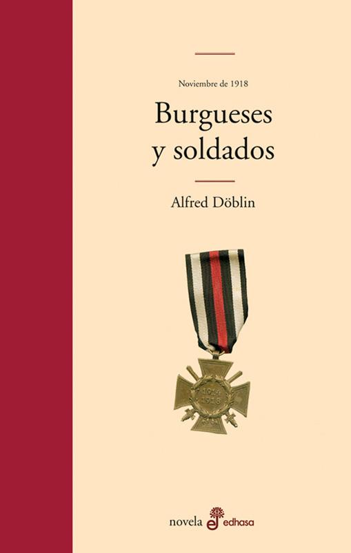 NOVIEMBRE 1918 BURGUESES Y SOLDADOS | 9788435010450 | DÖBLIN, ALFRED | Llibreria Online de Vilafranca del Penedès | Comprar llibres en català