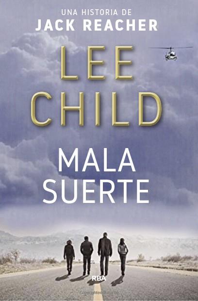 MALA SUERTE | 9788490568064 | CHILD, LEE | Llibreria Online de Vilafranca del Penedès | Comprar llibres en català
