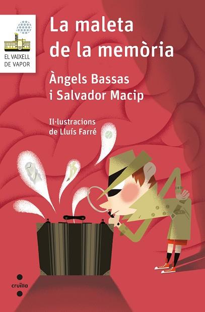 C-VVBL.112 LA MALETA DE LA MEMORIA | 9788466146272 | MACIP, SALVADOR/BASSAS GIRONÈ, ÀNGELS | Llibreria Online de Vilafranca del Penedès | Comprar llibres en català