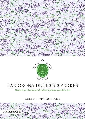 LA CORONA DE LES SIS PEDRES | 9788419590091 | PUIG GUITART, ELENA | Llibreria Online de Vilafranca del Penedès | Comprar llibres en català