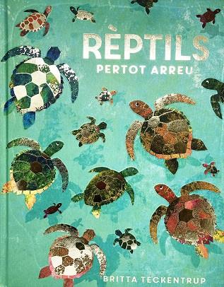 RÈPTILS PERTOT ARREU | 9788417497897 | DE LA BEDOYERE, CAMILLA | Llibreria Online de Vilafranca del Penedès | Comprar llibres en català