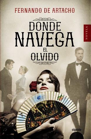 DONDE NAVEGA EL OLVIDO | 9788491893929 | ARTACHO, FERNANDO DE | Llibreria Online de Vilafranca del Penedès | Comprar llibres en català