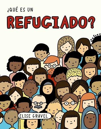 QUÉ ES UN REFUGIADO? | 9788469866306 | GRAVEL, ELISE | Llibreria Online de Vilafranca del Penedès | Comprar llibres en català
