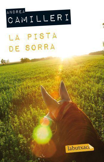 LA PISTA DE SORRA | 9788499302645 | CAMILLERI, ANDREA | Llibreria Online de Vilafranca del Penedès | Comprar llibres en català