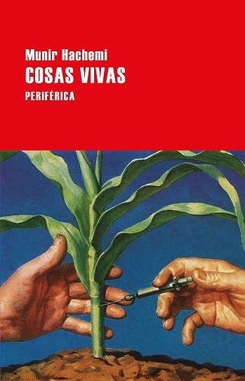 COSAS VIVAS | 9788416291755 | HACHEMI, MUNIR | Llibreria Online de Vilafranca del Penedès | Comprar llibres en català