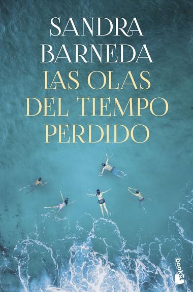 LAS OLAS DEL TIEMPO PERDIDO | 9788408276937 | BARNEDA, SANDRA | Llibreria Online de Vilafranca del Penedès | Comprar llibres en català