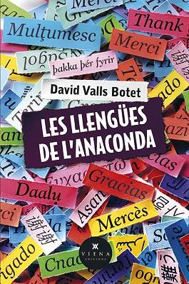 LES LLENGÜES DE L'ANACONDA | 9788483305409 | VALLS BOTET, DAVID | Llibreria Online de Vilafranca del Penedès | Comprar llibres en català