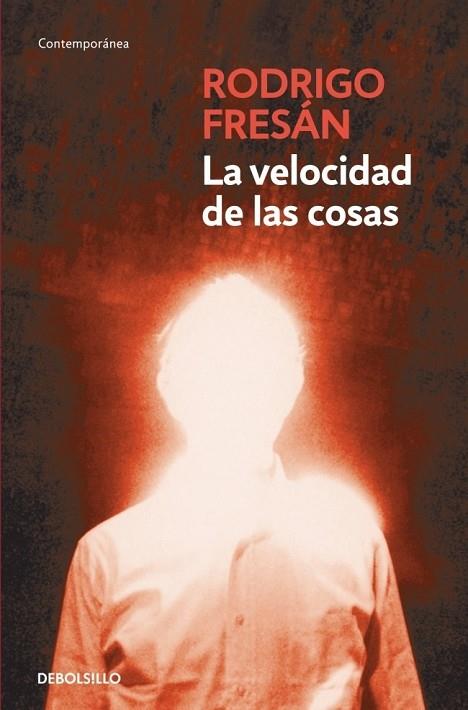 LA VELOCIDAD DE LAS COSAS | 9788499896953 | FRESAN,RODRIGO | Llibreria Online de Vilafranca del Penedès | Comprar llibres en català