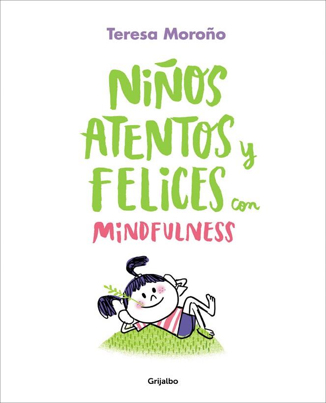 NIÑOS ATENTOS Y FELICES CON MINDFULNESS | 9788417338220 | MOROÑO, TERESA | Llibreria Online de Vilafranca del Penedès | Comprar llibres en català