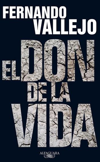 EL DON DE LA VIDA | 9788420406046 | VALLEJO, FERNANDO | Llibreria Online de Vilafranca del Penedès | Comprar llibres en català