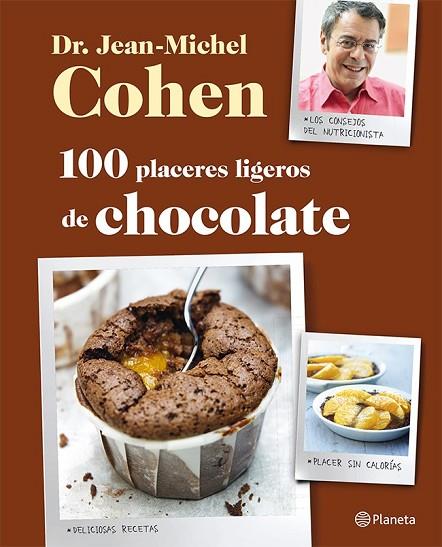 100 PLACERES LIGEROS DE CHOCOLATE | 9788408026532 | COHEN, JEAN-MICHEL | Llibreria Online de Vilafranca del Penedès | Comprar llibres en català