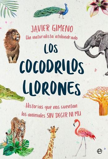 LOS COCODRILOS LLORONES | 9788491646846 | GIMENO MARTÍNEZ, JAVIER | Llibreria Online de Vilafranca del Penedès | Comprar llibres en català