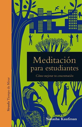 MEDITACIÓN PARA ESTUDIANTES | 9788417454579 | KAUFMAN, NATASHA | Llibreria Online de Vilafranca del Penedès | Comprar llibres en català