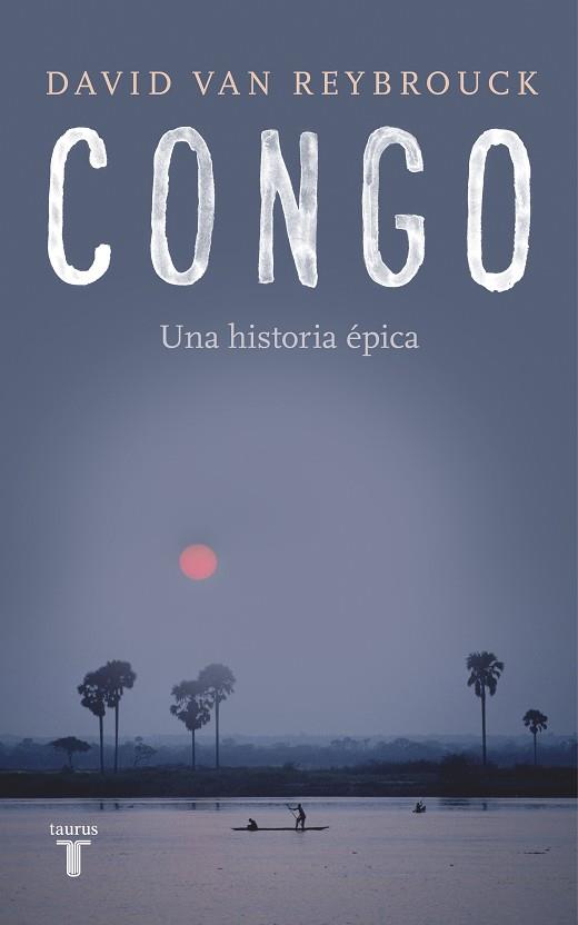 CONGO | 9788430619436 | VAN REYBROUCK, DAVID | Llibreria Online de Vilafranca del Penedès | Comprar llibres en català