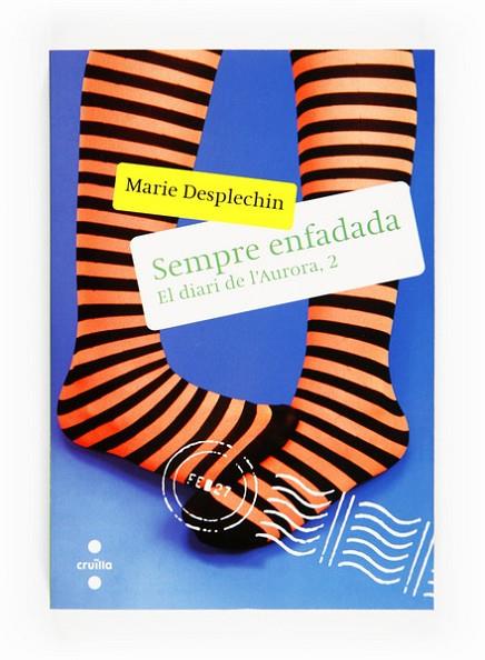 SEMPRE ENFADADA EL DIARI DE L'AURORA 2 | 9788466126496 | DESPLECHIN, MARIE | Llibreria L'Odissea - Libreria Online de Vilafranca del Penedès - Comprar libros