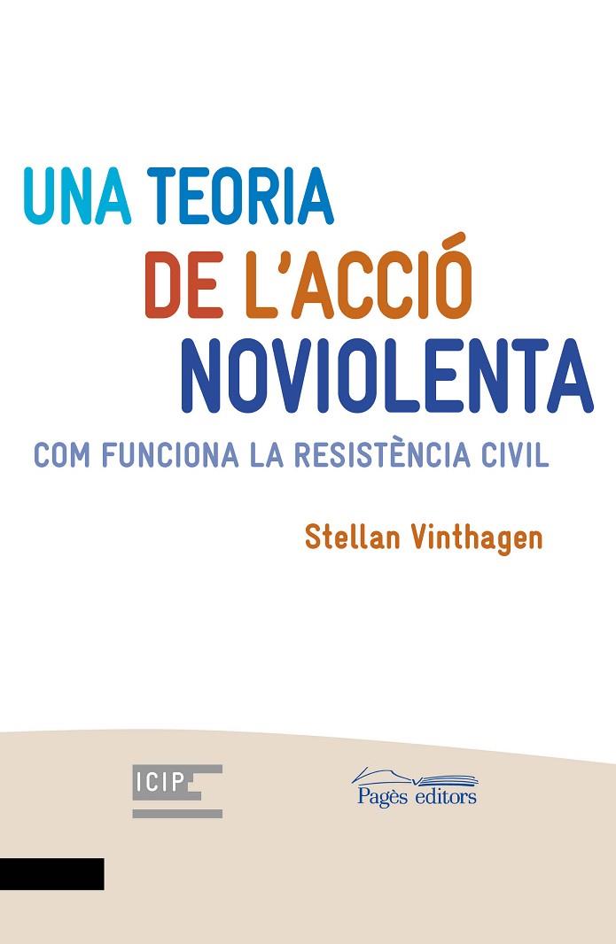 UNA TEORIA DE L'ACCIÓ NOVIOLENTA | 9788413031484 | VINTHAGEN, STELLAN | Llibreria Online de Vilafranca del Penedès | Comprar llibres en català
