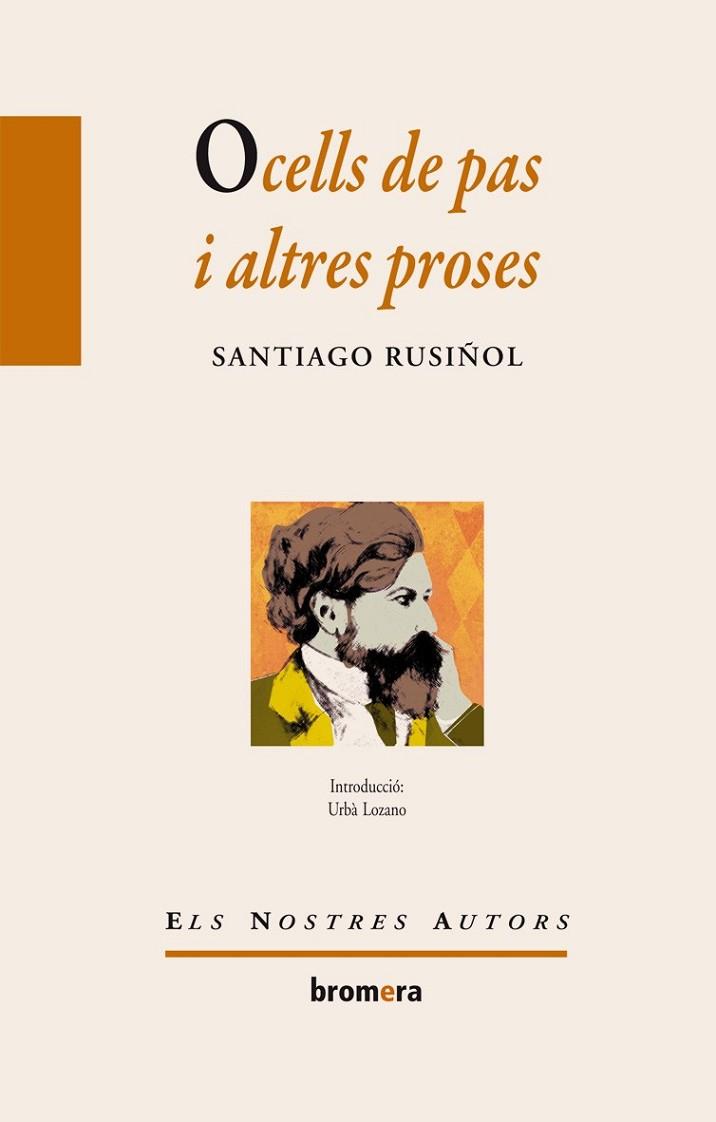 OCELL DE PAS I ALTRES PROSES | 9788415390602 | RUSIÑOL, SANTIAGO | Llibreria Online de Vilafranca del Penedès | Comprar llibres en català