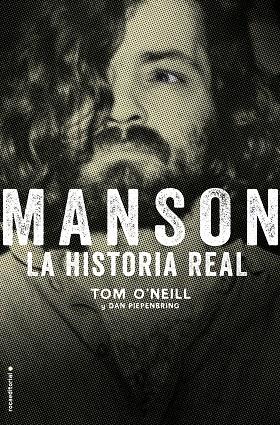 MANSON LA HISTORIA REAL | 9788417771911 | O'NEILL, TOM | Llibreria Online de Vilafranca del Penedès | Comprar llibres en català