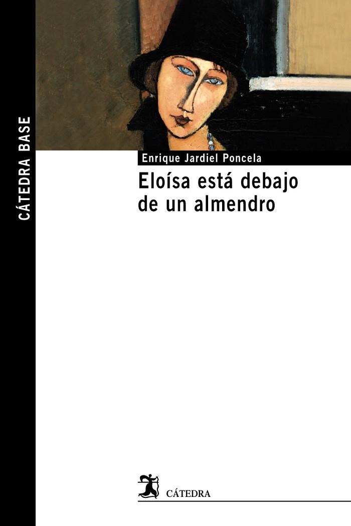 ELOÍSA ESTÁ DEBAJO DE UN ALMENDRO | 9788437635217 | JARDIEL PONCELA, ENRIQUE | Llibreria Online de Vilafranca del Penedès | Comprar llibres en català
