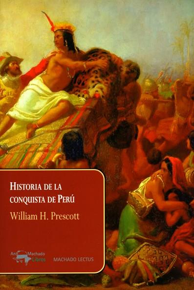 HISTORIA DE LA CONQUISTA DE PERÚ | 9788477743866 | PRESCOTT, WILLIAM H. | Llibreria Online de Vilafranca del Penedès | Comprar llibres en català
