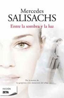 ENTRE LA SOMBRA Y LA LUZ | 9788498723663 | SALISACHS, MERCEDES | Llibreria Online de Vilafranca del Penedès | Comprar llibres en català