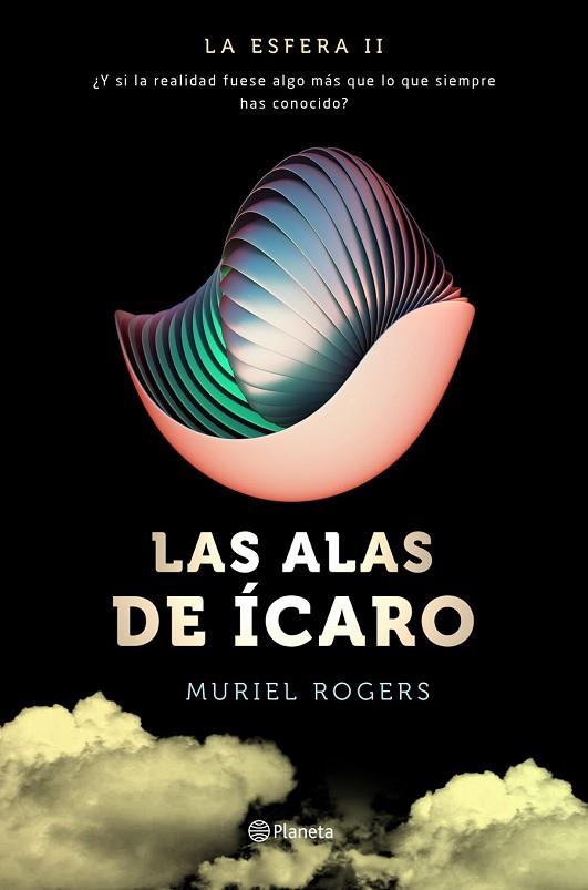 LAS ALAS DE ÍCARO ( TRILOGÍA LA ESFERA 2 ) | 9788408157106 | ROGERS, MURIEL | Llibreria Online de Vilafranca del Penedès | Comprar llibres en català