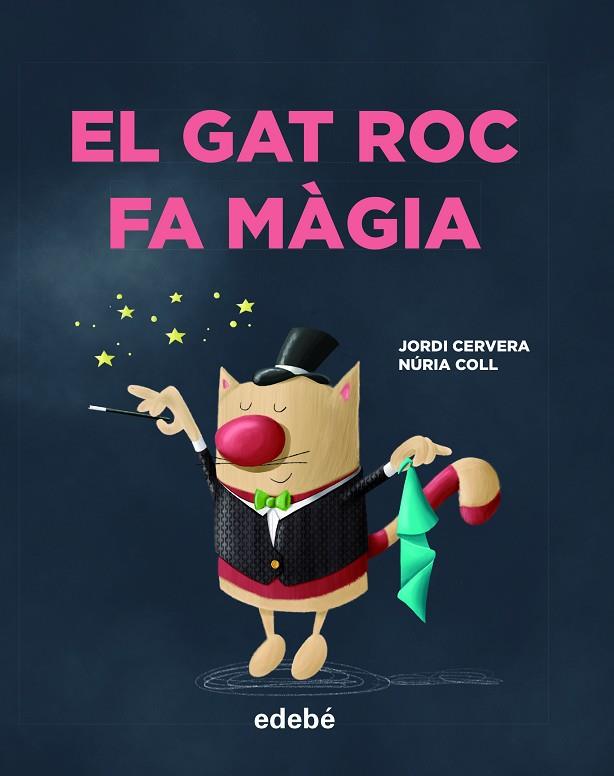 EL GAT ROC FA MÀGIA | 9788468346335 | CERVERA I NOGUÉS, JORDI | Llibreria Online de Vilafranca del Penedès | Comprar llibres en català