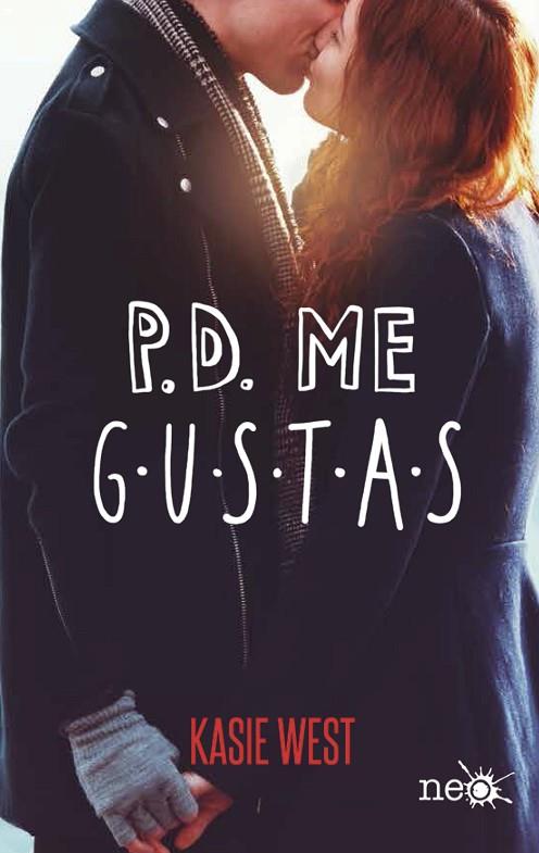 P.D. ME GUSTAS | 9788417114763 | WEST, KASIE | Llibreria Online de Vilafranca del Penedès | Comprar llibres en català