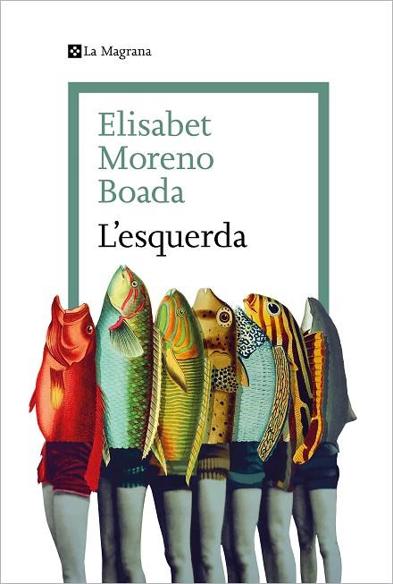 L'ESQUERDA | 9788419334077 | MORENO BOADA, ELISABET | Llibreria Online de Vilafranca del Penedès | Comprar llibres en català