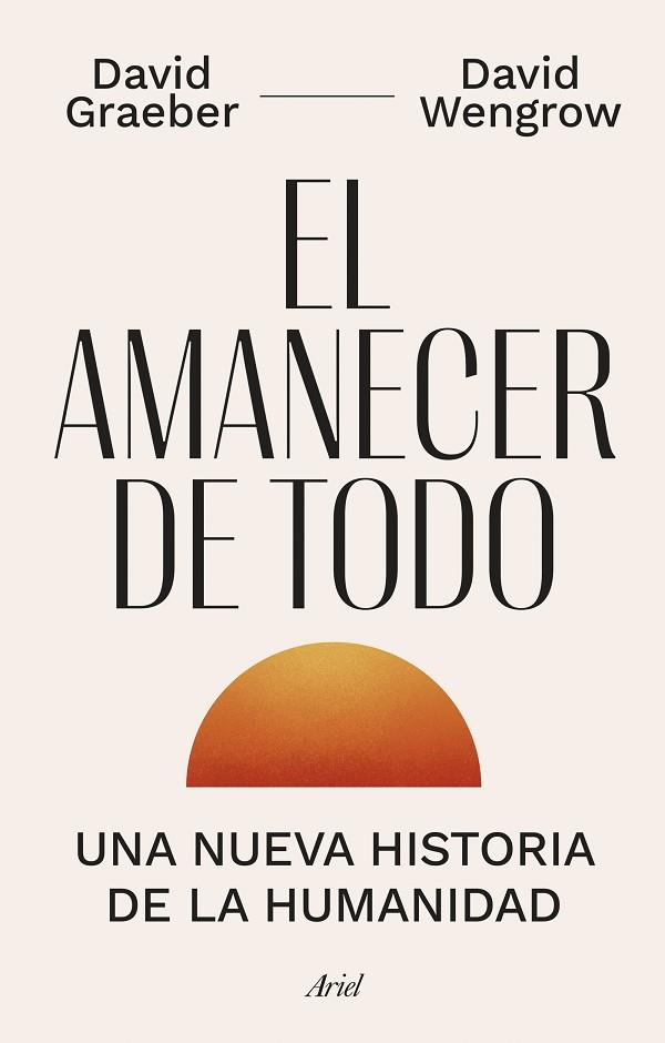 EL AMANECER DE TODO | 9788434435728 | GRAEBER, DAVID/WENGROW, DAVID | Llibreria Online de Vilafranca del Penedès | Comprar llibres en català