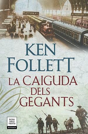 LA CAIGUDA DELS GEGANTS (THE CENTURY 1) | 9788417444815 | FOLLETT, KEN | Llibreria Online de Vilafranca del Penedès | Comprar llibres en català