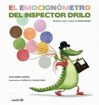 EL EMOCIONÓMETRO DEL INSPECTOR DRILO | 9788494444692 | ISERN, SUSANA | Llibreria Online de Vilafranca del Penedès | Comprar llibres en català