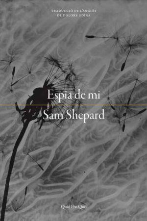 ESPIA DE MI | 9788417410179 | SHEPARD, SAM | Llibreria Online de Vilafranca del Penedès | Comprar llibres en català