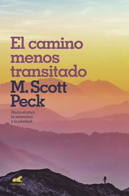 EL CAMINO MENOS TRANSITADO | 9788416076970 | PECK, M. SCOTT | Llibreria Online de Vilafranca del Penedès | Comprar llibres en català