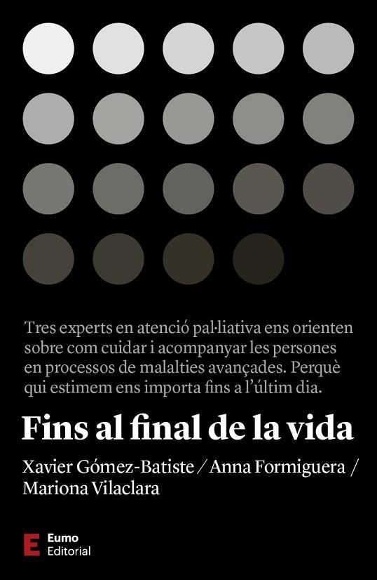 FINS AL FINAL DE LA VIDA | 9788497667463 | VILACLARA TRASERRA, MARIONA/FORMIGUERA MACIÀ, ANNA/GÓMEZ BATISTE, XAVIER | Llibreria Online de Vilafranca del Penedès | Comprar llibres en català
