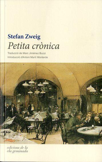 PETITA CRÒNICA | 9788494342455 | ZWEIG, STEFAN | Llibreria Online de Vilafranca del Penedès | Comprar llibres en català