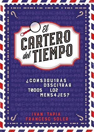 EL CARTERO DEL TIEMPO | 9788418260964 | TAPIA, IVÁN/SOLER, FRANCESC | Llibreria Online de Vilafranca del Penedès | Comprar llibres en català