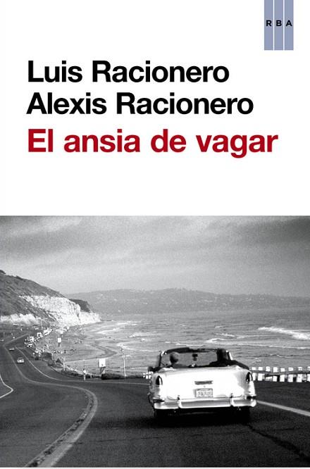 EL ANSIA DE VAGAR | 9788490560518 | RACIONERO I GRAU, LUIS/RACIONERO RAGUE, ALEXIS | Llibreria Online de Vilafranca del Penedès | Comprar llibres en català