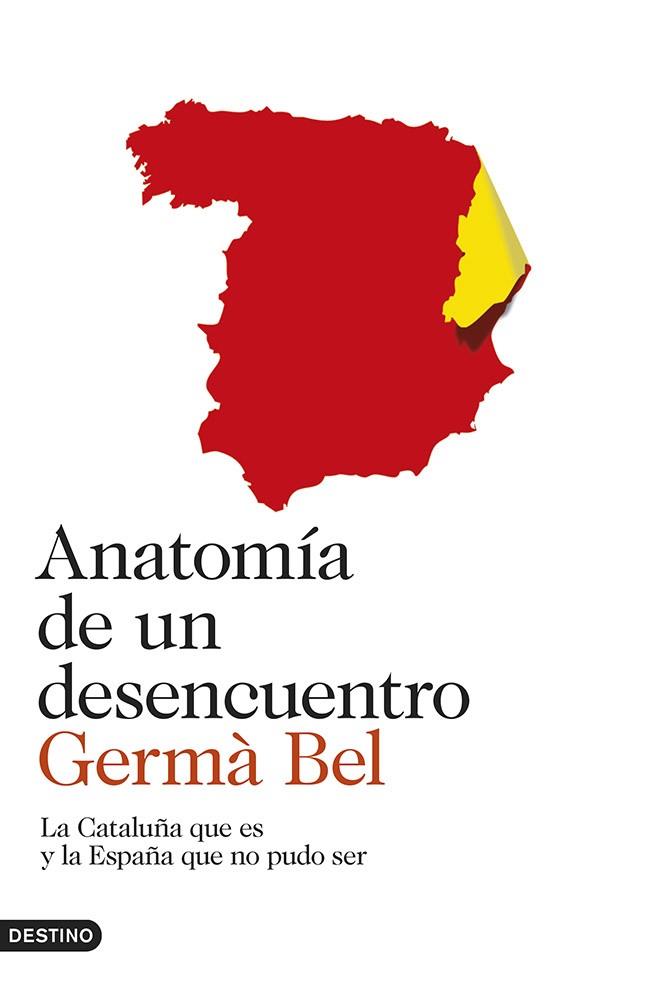 ANATOMÍA DE UN DESENCUENTRO | 9788423347278 | BEL, GERMA | Llibreria Online de Vilafranca del Penedès | Comprar llibres en català