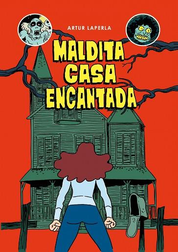 MALDITA CASA ENCANTADA | 9788494785283 | LAPERLA, ARTUR | Llibreria Online de Vilafranca del Penedès | Comprar llibres en català