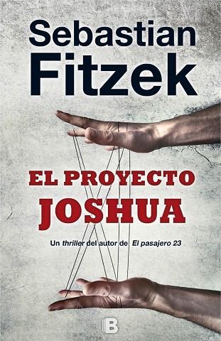 EL PROYECTO JOSHUA | 9788466659864 | FITZEK, SEBASTIAN | Llibreria Online de Vilafranca del Penedès | Comprar llibres en català