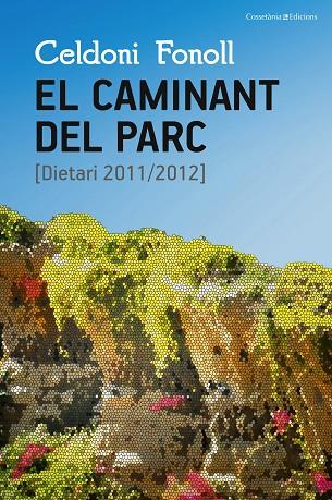 EL CAMINANT DEL PARC | 9788490344927 | FONOLL CASANOVES, CELDONI | Llibreria Online de Vilafranca del Penedès | Comprar llibres en català