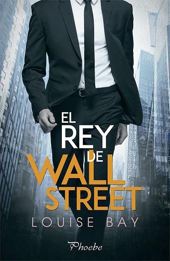 EL REY DE WALL STREET | 9788417683825 | BAY, LOUISE | Llibreria Online de Vilafranca del Penedès | Comprar llibres en català