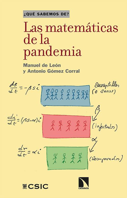 LAS MATEMÁTICAS DE LA PANDEMIA | 9788413521022 | DE LEÓN RODRÍGUEZ, MANUEL/LÓPEZ CORRAL, ANTONIO | Llibreria Online de Vilafranca del Penedès | Comprar llibres en català